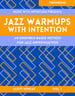 Jazz Warmups With Intention